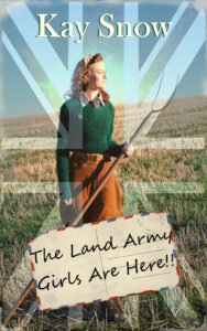 The Land Army Girls Are Here