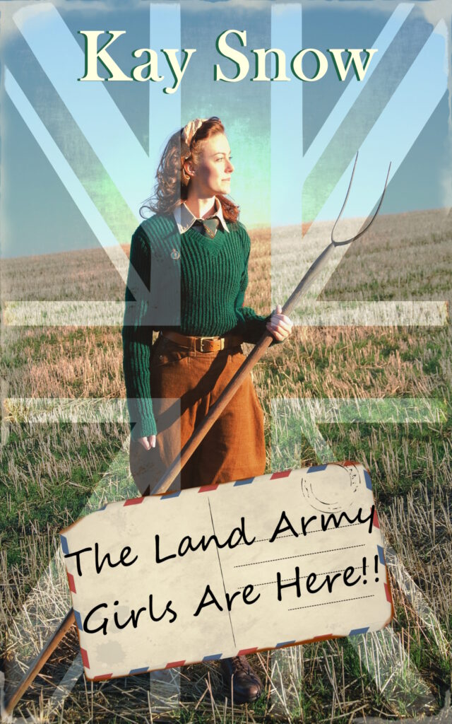 The Land Army Girls Are Here